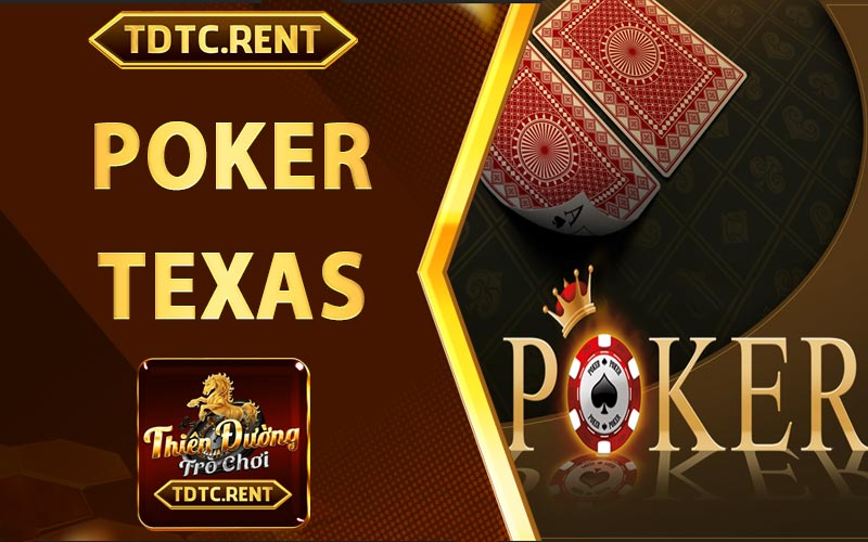 Poker Texas - Cách chơi Poker Online tại TDTC