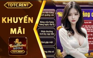 Khuyến mãi TDTC - Ưu đãi dành riêng hội viên cổng game