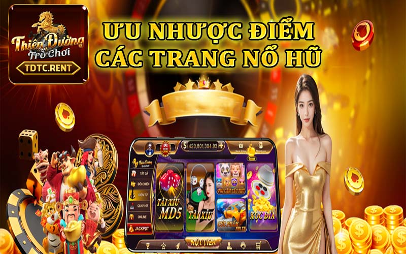 Ưu nhược điểm của trang chơi nổ hũ trực tuyến